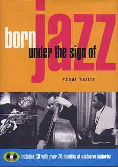 Born Under the Sign of Jazz
