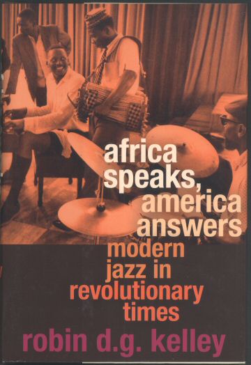 Africa Speaks, America Answers - Robin D.G. Kelley
