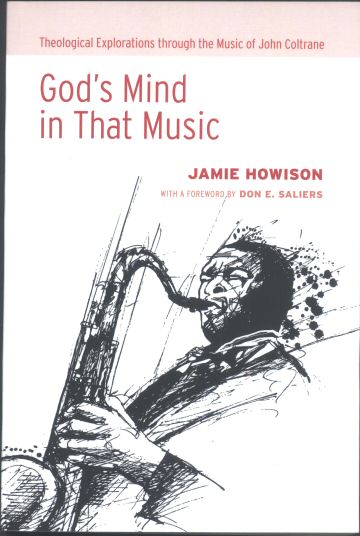 God's Mind in That Music - of John Coltrane