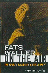 Fats Waller On The Air - The Radio Broadcasts & Discography